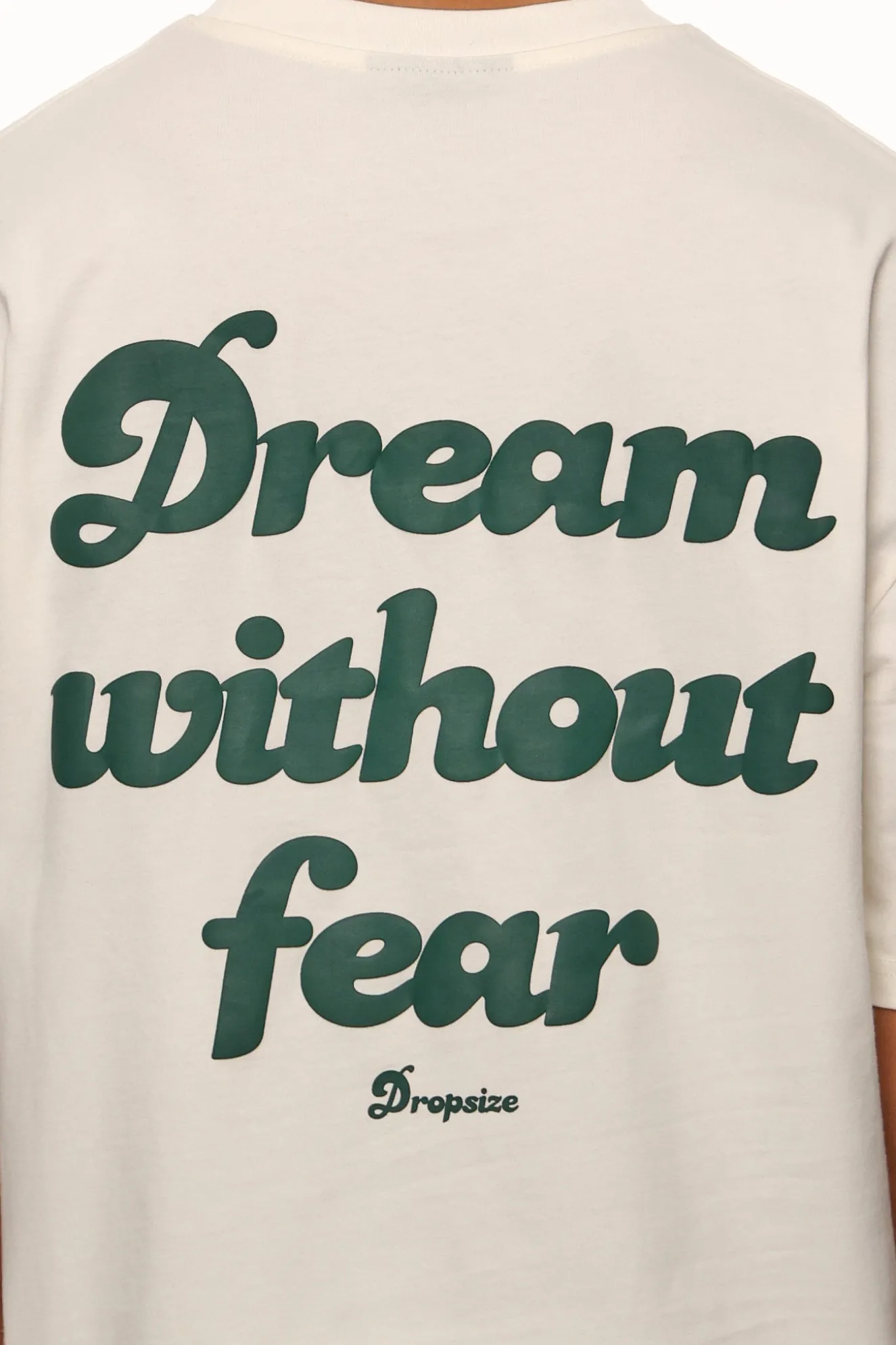 HEAVY OVERSIZE DREAM WITHOUT FEAR T-SHIRT CREAM WHITE